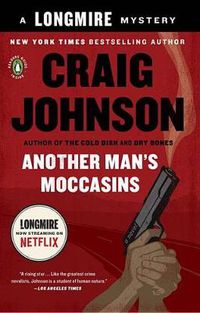 Cover image for Another Man's Moccasins: A Longmire Mystery