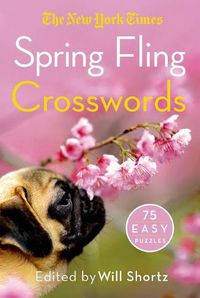 Cover image for New York Times Spring Fling Crosswords