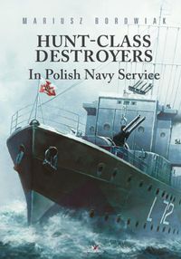 Cover image for Hunt-Class Destroyers in Polish Navy Service