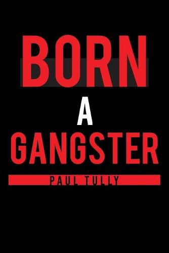 Cover image for Born a Gangster