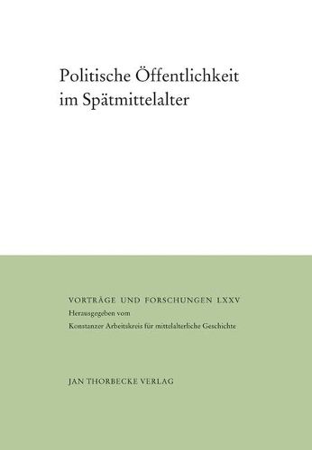 Cover image for Politische Offentlichkeit Im Spatmittelalter