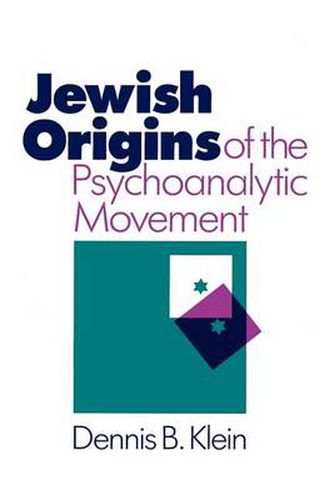 Cover image for The Jewish Origins of the Psychoanalytic Movement