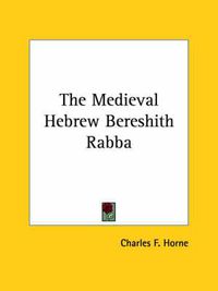 Cover image for The Medieval Hebrew Bereshith Rabba