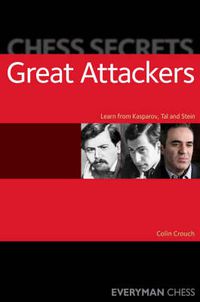 Cover image for Chess Secrets: The Great Attackers