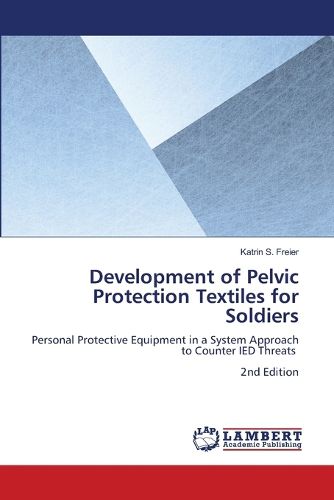 Cover image for Development of Pelvic Protection Textiles for Soldiers
