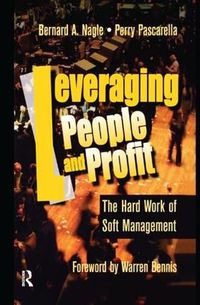 Cover image for Leveraging People and Profit: The Hard Work of Soft Management