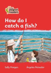 Cover image for Level 5 - How do I catch a fish?