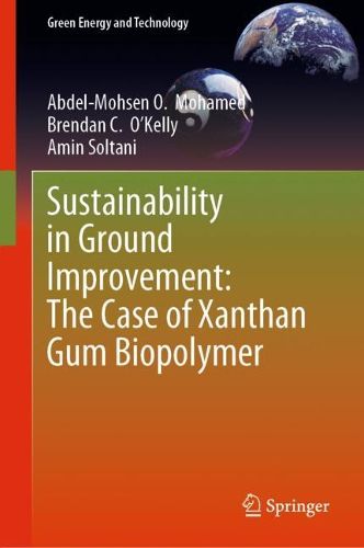 Cover image for Sustainability in Ground Improvement: The Case of Xanthan Gum Biopolymer