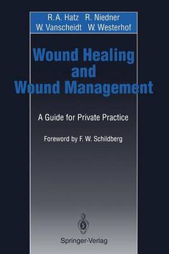 Cover image for Wound Healing and Wound Management: A Guide for Private Practice