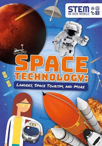 Cover image for Space Technology: Landers, Space Tourism, and More