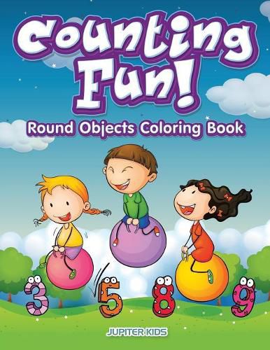 Cover image for Counting Fun! Round Objects Coloring Book