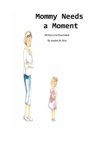 Cover image for Mommy Needs a Moment