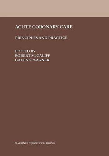 Cover image for Acute Coronary Care: Principles and Practice