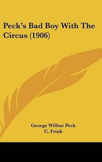 Cover image for Peck's Bad Boy with the Circus (1906)