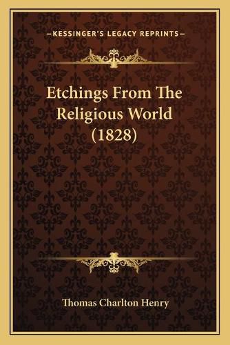 Cover image for Etchings from the Religious World (1828)