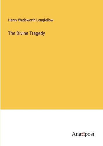 Cover image for The Divine Tragedy