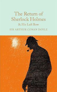 Cover image for The Return of Sherlock Holmes & His Last Bow