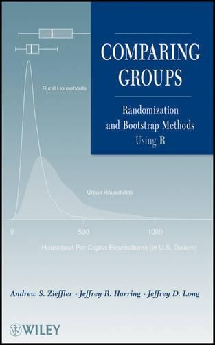 Cover image for Comparing Groups: Randomization and Bootstrap Methods Using R