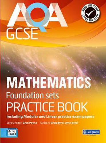 Cover image for AQA GCSE Mathematics for Foundation sets Practice Book: including Modular and Linear Practice Exam Papers