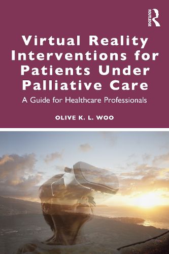 Cover image for Virtual Reality Interventions for Patients Under Palliative Care