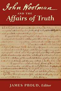 Cover image for John Woolman and the Affairs of Truth