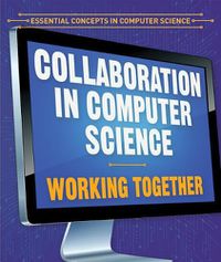 Cover image for Collaboration in Computer Science: Working Together