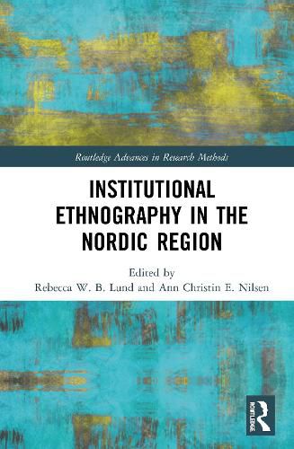 Cover image for Institutional Ethnography in the Nordic Region