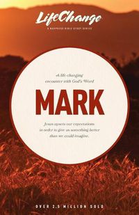 Cover image for A Life-Changing Encounter with God's Word from the Book of Mark