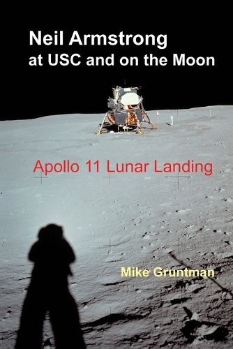 Cover image for Neil Armstrong at USC and on the Moon