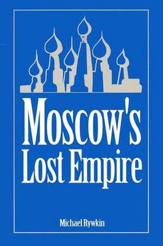 Cover image for Moscow's Lost Empire