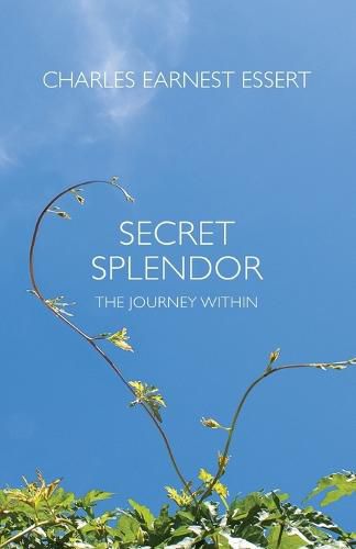 Cover image for Secret Splendor: The Journey Within