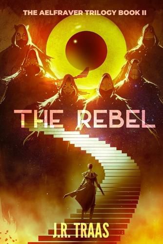 Cover image for The Rebel (The Aelfraver Trilogy Book 2)