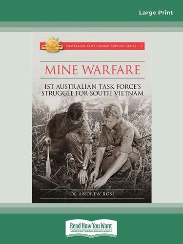Mine Warfare: 1st Australian Task Force's Struggle for South Vietnam