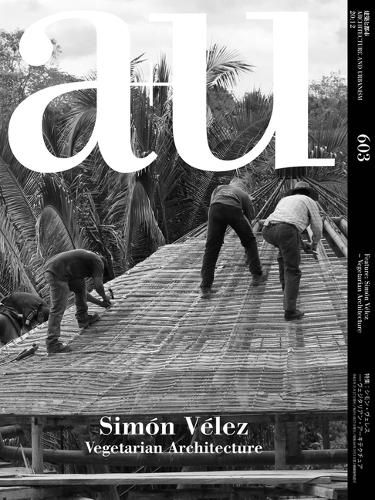 Cover image for a+u 603 20:12 Simon Velez Vegetarian Architecture