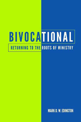 Cover image for Bivocational: Returning to the Roots of Ministry