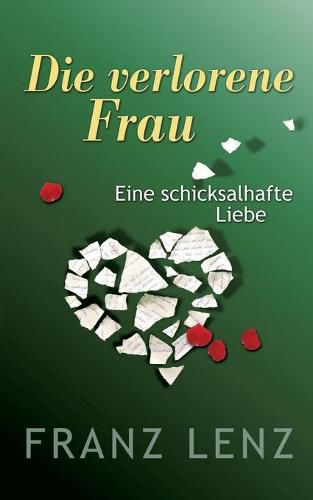 Cover image for Die verlorene Frau: Eine schicksalhafte Liebe