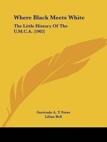 Where Black Meets White: The Little History of the U.M.C.A. (1902)