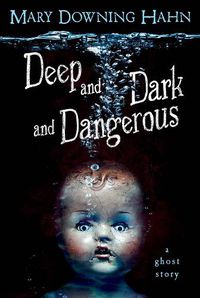 Cover image for Deep and Dark and Dangerous
