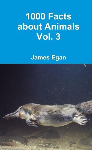 Cover image for 1000 Facts about Animals Vol. 3