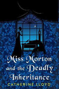 Cover image for Miss Morton and the Deadly Inheritance