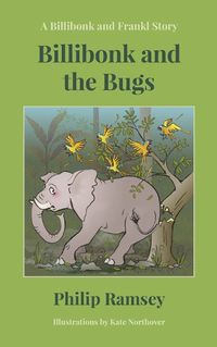 Cover image for Billibonk and the Bugs