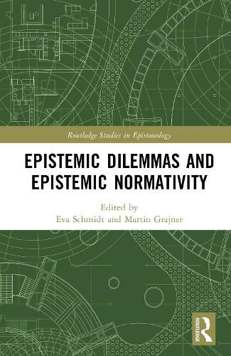 Cover image for Epistemic Dilemmas and Epistemic Normativity