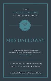 Cover image for The Connell Guide To Virginia Woolf's Mrs Dalloway