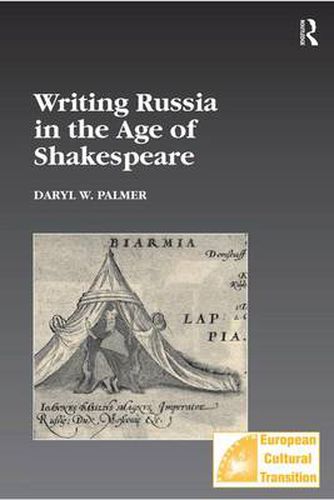 Cover image for Writing Russia in the Age of Shakespeare