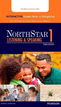 Cover image for NorthStar Listening and Speaking 1 Interactive Student Book with MyLab English (Access Code Card)