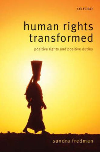 Cover image for Human Rights Transformed: Positive Rights and Positive Duties