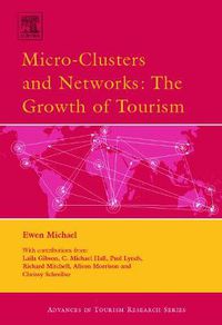 Cover image for Micro-Clusters and Networks: The Growth of Tourism