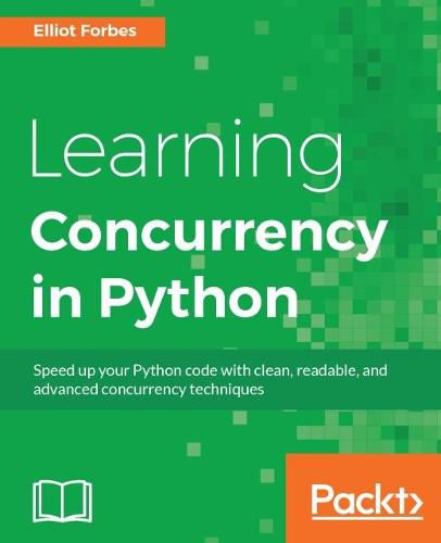 Cover image for Learning Concurrency in Python