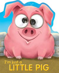 Cover image for I'm Just a Little Pig