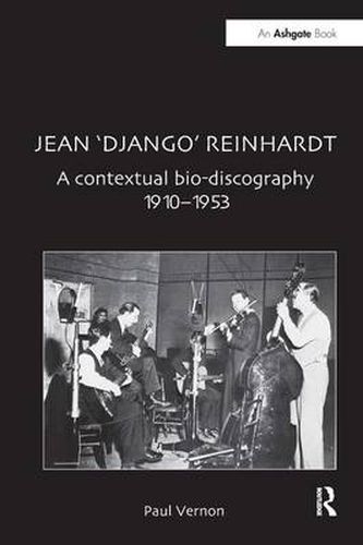 Cover image for Jean 'Django' Reinhardt: A contextual bio-discography 1910-1953